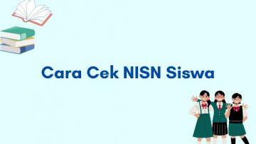 Cara Cek NISN Siswa Secara Online tanpa Kartu Kesiswaan