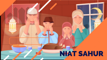 Bacaan Niat Sahur Puasa Ramadhan dan Waktu Terbaiknya