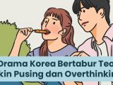 5 Drama Korea Bertabur Teori. Sukses Bikin Overthinking Mikirin Ending