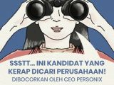 Ssst, Ini Bocoran Kandidat yang Kerap Dicari Perusahaan. Jangan sampai Kelewat!