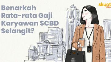 Gaji Karyawan SCBD yang Sebenarnya, Cocokah dengan Outfit Mahal?