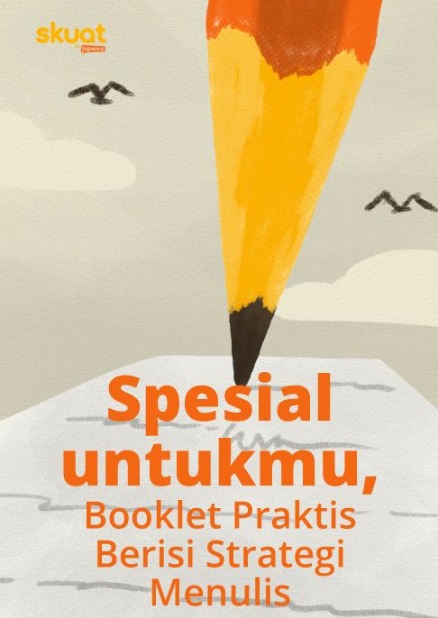 Booklet Praktis Berisi Strategi Menulis, Pegangan untuk Mengasah Bakatmu