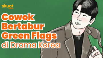 Karakter dengan Green Flags di Drama Korea, Mungkinkah Ditemui di Dunia Nyata?