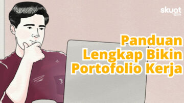 Cara Bikin Portofolio Kerja – Langkah, Tips dan Rekomendasi Web Gratis!