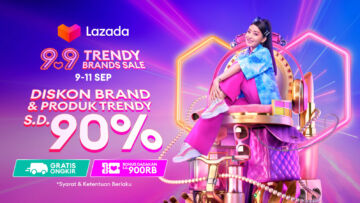 Lazada Traktir Pelanggan dan Bagi Voucher di 9.9 Trendy Brand Sale