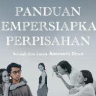 Bioskop Online Rilis Official Trailer Film “Panduan Mempersiapkan Perpisahan”, Tiket Pre-sale Sudah Bisa Dipesan