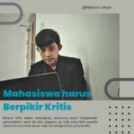 Mahasiswa Wajib Mampu Mengembangkan Potensi Berpikir Kritis di Era Sekarang