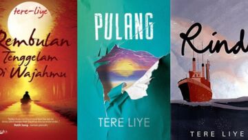 Rekomendasi Novel Tere Liye yang Wajib Kalian Baca
