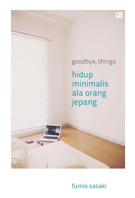 Buku Self Improvement - Goodbye Things Hidup Minimalis ala Orang Jepang