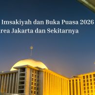 Jadwal Imsakiyah dan Buka Puasa di Jakarta Selama Ramadan 2026