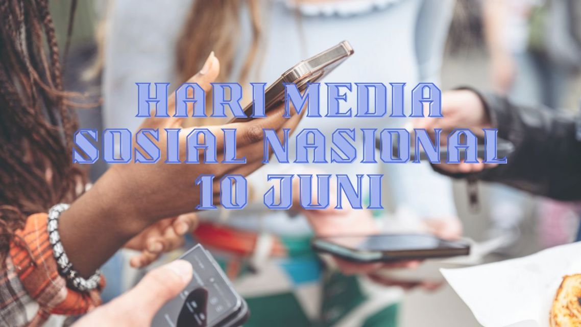 Fakta tentang Hari Media Sosial Nasional