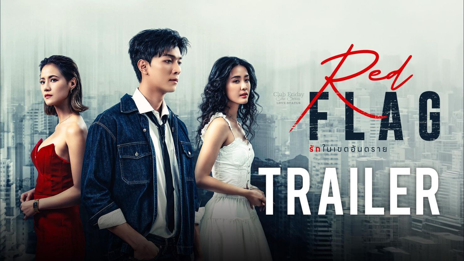 8 Drama Thailand Terbaru April Mei 2026 untuk Menemani Waktu Rebahanmu 11 hipwee-Club Friday Love Status_ Red Flag