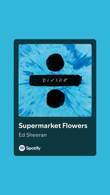 11 Lagu untuk Orang Meninggal, Cocok untuk Mengenang Orang Tersayang 16 hipwee-Lagu untuk orang Meninggal Ed Sheeran - Supermarket Flowers
