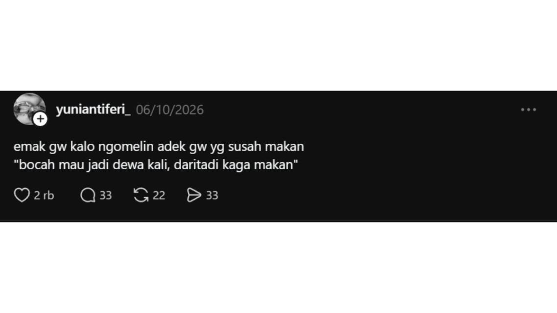 Auto Bikin Nyengir, Ini 11 Celetukan Betawi Lucu yang Viral di Threads Buat Penawar Stres 17 Tangkapan layar Threads tentang omelan emak Betawi pada anak yang susah makan